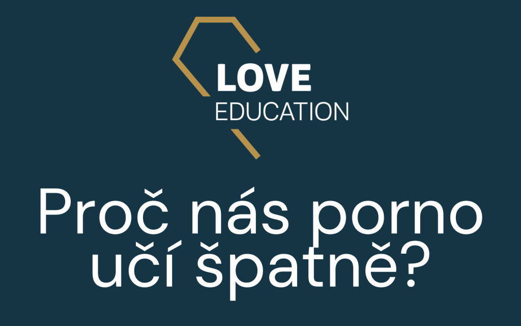 Proč nás porno učí špatně?
